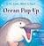 Ocean Pop-Up: Eyes, Ears, Nose & Tail