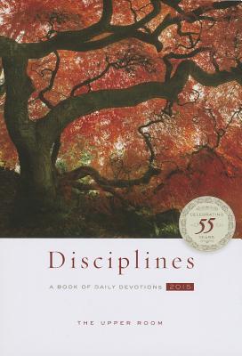 The Upper Room Disciplines 2015: A Book of Daily Devotions