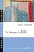 The Message of Job (The Bib...