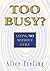 Too Busy? Saying No Without Guilt
