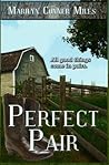 Perfect Pair by Marilyn Conner Miles