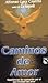 Caminos De Amor