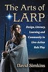 The Arts of LARP:...
