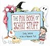 The Fun Book of Scary Stuff by Emily Jenkins