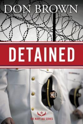 Detained (Navy JAG #1)