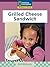 Windows on Literacy Early (Science: Science Inquiry): Grilled Cheese Sandwich