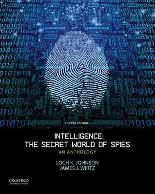 Intelligence: The Secret World of Spies: An Anthology (Paperback)