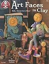 Art Faces in Clay: Dolls, Altered Art and More! (Design Originals)