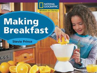 Making Breakfast (Windows on Literacy, Social Studies Titles, Early Level, Set B)