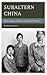 Subaltern China by Wanning Sun