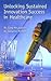 Unlocking Sustained Innovat...