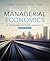 Managerial Economics: A Problem - Solving Approach