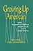 Growing Up American: How Vi...