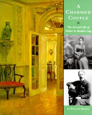 A Charmed Couple: The Art and Life of Walter and Matilda Gay (Hardcover)