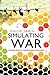 Simulating War: Studying Conflict through Simulation Games