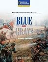 Reading Expeditions (Social Studies: Voices From America's Past): Blue or Gray? A Family Divided (Nonfiction Reading and Writing Workshops)