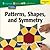 Windows on Literacy Language, Literacy & Vocabulary Fluent (Math): Patterns, Shapes, and Symmetry (Language, Literacy, and Vocabulary - Windows on Literacy)