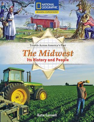 The Midwest: Its History and People (Avenues: Reading Expeditions - Social Studies)