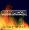 Teaching with Fire by Sam M. Intrator