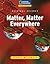 Reading Expeditions (Science: Physical Science): Matter, Matter Everywhere (Language, Literacy, and Vocabulary - Reading Expeditions)