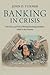 Banking in Crisis by John D. Turner