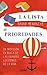 La lista de prioridades: Un...