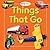 Things That Go Early Days Board Book
