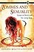 Zombies and Sexuality by Shaka McGlotten