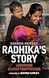 Radhika's Story: Surviving Human Trafficking Radhika's Story: Surviving Human Trafficking