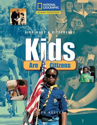 Kids Are Citizens (Reading Expeditions: Social Studies)