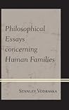 Philosophical Essays concerning Human Families