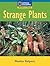 Windows on Literacy Fluent Plus (Science: Life Science): Strange Plants (Nonfiction Reading and Writing Workshops)
