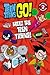 Teen Titans Go!: Meet the Teen Titans!