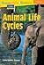 Language, Literacy & Vocabulary - Reading Expeditions (Life Science/Human Body): Animal Life Cycles