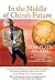 In the Middle of China's Future: What Two Decades of Worldwide Newspaper Columns Prefigure About the Future of the China-US Relationship