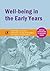 Well-Being in the Early Years by Caroline Bligh
