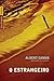 O Estrangeiro by Albert Camus O Estrangeiro by Albert Camus