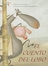 El cuento del lobo (Spanish Edition)