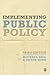 Implementing Public Policy: An Introduction to the Study of Operational Governance