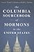 The Columbia Sourcebook of Mormons in the United States