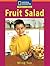Windows on Literacy Step Up (Science: Plants Around Us): Fruit Salad