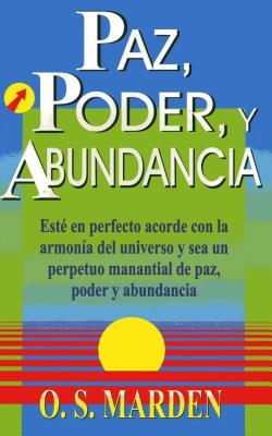 Paz, Poder, y Abundancia (Spanish Edition)