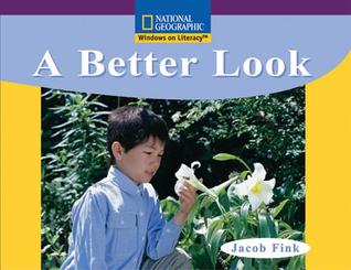 A Better Look (Windows on Literacy, Early; Science)
