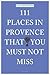 111 Places in Provence That...
