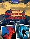 Reading Expeditions (Science: On Assignment): Surviving Volcanoes and Glaciers