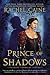 Prince of Shadows by Rachel Caine Prince of Shadows by Rachel Caine
