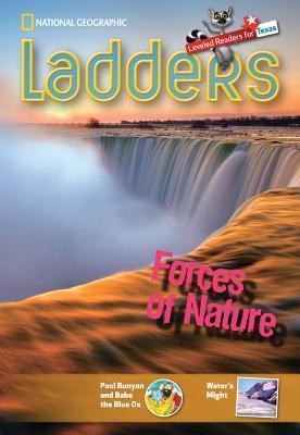 Ladders Reading Language/Arts Texas 3: Forces of Nature (on-level; Science) (Ladders Reading Language/arts, Texas 3 On-level)