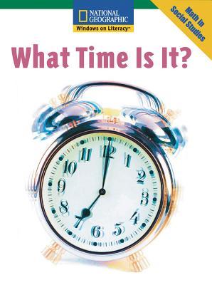 What Time Is It? (Windows on Literacy, Fluent: Math in Social Studies)