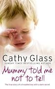 Mummy Told Me Not to Tell