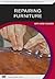 Repairing Furniture with Bob Flexner by Bob Flexner